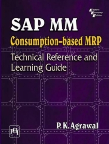 SAP MM Purchasing : Technical Reference and Learning Guide, Paperback / softback Book SAP MM Purchasing : Technical Reference and Learning Guide, Paperback / softback Book