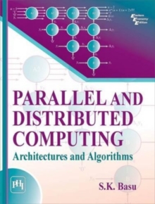Parallel and Distributed Computing : Architectures and Algorithms, Paperback / softback Book Parallel and Distributed Computing : Architectures and Algorithms, Paperback / softback Book