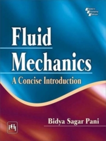 Fluid Mechanics : A Concise Introduction, Paperback / softback Book Fluid Mechanics : A Concise Introduction, Paperback / softback Book