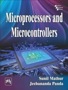 Microprocessors and Microcontrollers, Paperback / softback Book Microprocessors and Microcontrollers, Paperback / softback Book
