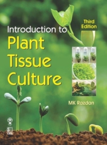 Introduction to Plant Tissue Culture, Paperback / softback Book Introduction to Plant Tissue Culture, Paperback / softback Book