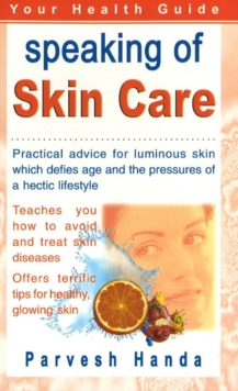 Speaking of Skin Care : Your Health Guide, Paperback Book Speaking of Skin Care : Your Health Guide, Paperback Book