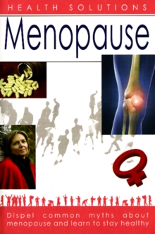 Menopause : Health Solutions, Paperback Book Menopause : Health Solutions, Paperback Book