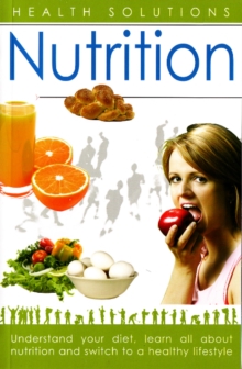 Nutrition : Health Solutions, Paperback / softback Book Nutrition : Health Solutions, Paperback / softback Book