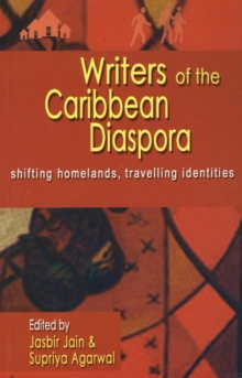 Writers of the Caribbean Diaspora : Shifting Homelands, Travelling Identities, Paperback Book Writers of the Caribbean Diaspora : Shifting Homelands, Travelling Identities, Paperback Book