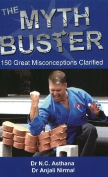 Myth Buster : 150 Great Misconceptions Clarified, Paperback / softback Book Myth Buster : 150 Great Misconceptions Clarified, Paperback / softback Book