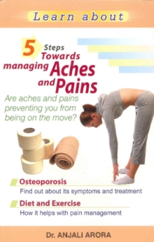 5 Steps Towards Managing Aches & Pains, Paperback / softback Book 5 Steps Towards Managing Aches & Pains, Paperback / softback Book