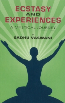 Ecstacy & Experiences : A Mystical Journey, Paperback Book Ecstacy & Experiences : A Mystical Journey, Paperback Book