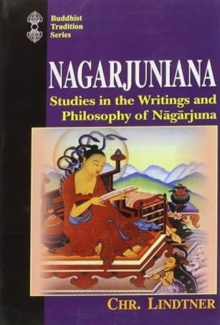 Nagarjuniana : Studies in the Writings and Philosophy of Nagarjuna, Hardback Book Nagarjuniana : Studies in the Writings and Philosophy of Nagarjuna, Hardback Book