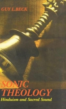 Sonic Theology : Hinduism and Sacred Sound, Paperback Book Sonic Theology : Hinduism and Sacred Sound, Paperback Book