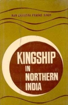 Kingship in Northern India, Paperback / softback Book Kingship in Northern India, Paperback / softback Book