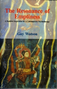 The Resonance of Emptiness : A Buddhist Inspiration for a Contemporary Psychotherapy, Hardback Book The Resonance of Emptiness : A Buddhist Inspiration for a Contemporary Psychotherapy, Hardback Book