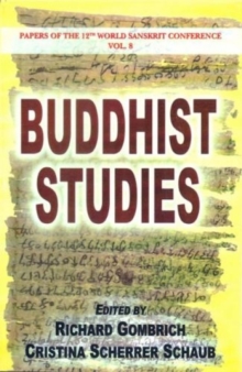 Buddhist Studies : Papers of the 12th World Sanskrit Conference v. 8, Hardback Book Buddhist Studies : Papers of the 12th World Sanskrit Conference v. 8, Hardback Book