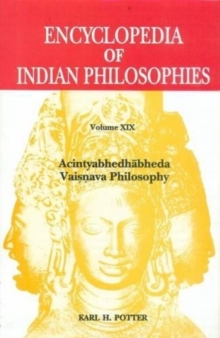 Encyclopedia of Indian Philosophies : Volume 19, Hardback Book Encyclopedia of Indian Philosophies : Volume 19, Hardback Book