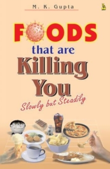 Foods That are Killing You, Paperback / softback Book Foods That are Killing You, Paperback / softback Book