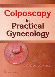 COLPOSCOPY IN PRACTICAL GYNECOLOGY, Paperback Book COLPOSCOPY IN PRACTICAL GYNECOLOGY, Paperback Book