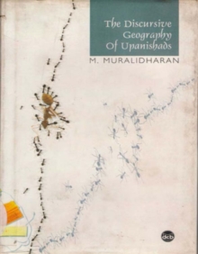 The Discursive Geography of Upanishads