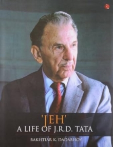 Jeh : A Life of J.R.D. Tata