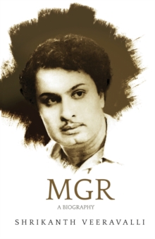 MGR: A Biography, Hardback Book MGR: A Biography, Hardback Book