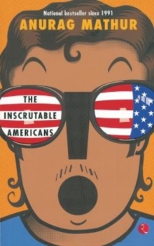 INSCRUTABLE AMERICANS THE, Paperback Book INSCRUTABLE AMERICANS THE, Paperback Book