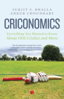 Criconomics : Everything You Wanted to Know About Odi Cricket and More, Paperback / softback Book Criconomics : Everything You Wanted to Know About Odi Cricket and More, Paperback / softback Book