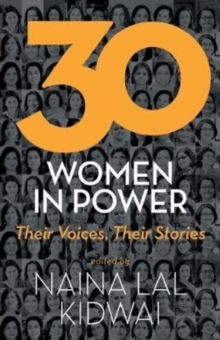 30 Women in Power : Their Voices, Their Stories