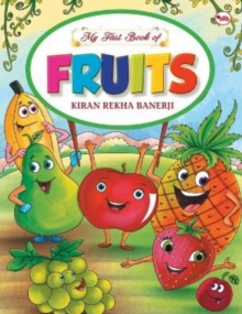 MY FIRST BOOK OF FRUITS