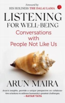 LISTENING FOR WELL-BEING : Conversations with People Not Like Us