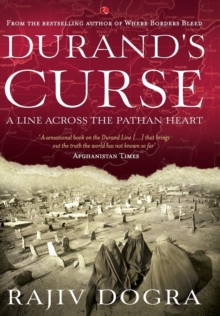 DURAND'S CURSE : A Line across the Pathan Heart, Hardback Book DURAND'S CURSE : A Line across the Pathan Heart, Hardback Book