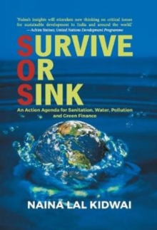 SURVIVE OR SINK : An Action Agenda for Sanitation, Water, Pollution and Green Finance