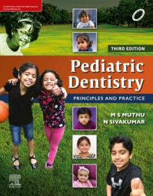 Pediatric Dentistry: Principles and Practice E-book