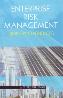 Enterprise Risk Management : Industry Experiences, Paperback / softback Book Enterprise Risk Management : Industry Experiences, Paperback / softback Book