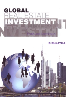 Global Real Estate Investment : Trends & Experiences, Paperback Book Global Real Estate Investment : Trends & Experiences, Paperback Book