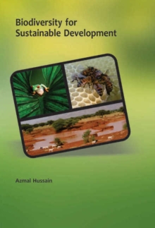 Biodiversity for Sustainable Development, Hardback Book Biodiversity for Sustainable Development, Hardback Book