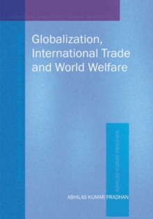 Globalization, International Trade & World Welfare, Hardback Book Globalization, International Trade & World Welfare, Hardback Book