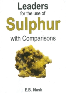 Leaders for the Use of Sulphur with Comparisons, Paperback Book Leaders for the Use of Sulphur with Comparisons, Paperback Book