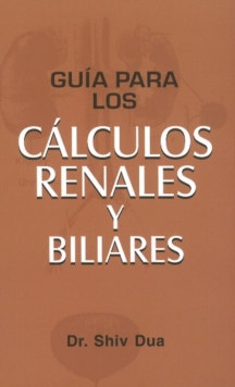 Guia Para Los Calculos Renales Y Biliares, Paperback Book Guia Para Los Calculos Renales Y Biliares, Paperback Book