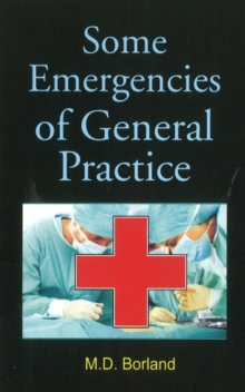 Some Emergencies of General Practice, Paperback Book Some Emergencies of General Practice, Paperback Book