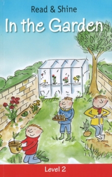 In the Garden : Level 2, Paperback / softback Book In the Garden : Level 2, Paperback / softback Book