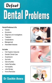 Defeat Dental Problems, Paperback / softback Book Defeat Dental Problems, Paperback / softback Book