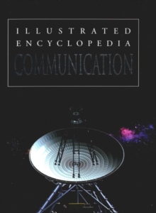 Communication : Illustrated Encyclopedia, Hardback Book Communication : Illustrated Encyclopedia, Hardback Book
