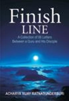 Finish Line : A Collection of 66 Letters Between a Guru & His Disciple, Paperback / softback Book Finish Line : A Collection of 66 Letters Between a Guru & His Disciple, Paperback / softback Book