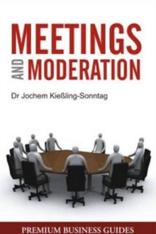 Meetings & Moderation, Paperback Book Meetings & Moderation, Paperback Book