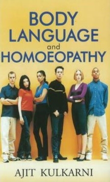 Body Language & Homoeopathy, Hardback Book Body Language & Homoeopathy, Hardback Book