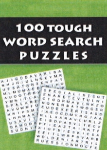 100 Tough Word Search Puzzles, Paperback / softback Book 100 Tough Word Search Puzzles, Paperback / softback Book