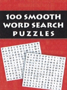 100 Smooth Word Search Puzzles, Paperback / softback Book 100 Smooth Word Search Puzzles, Paperback / softback Book