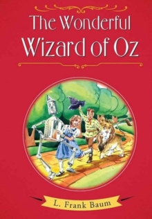 The Wonderful Wizard of Oz, Hardback Book The Wonderful Wizard of Oz, Hardback Book