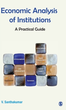 Economic Analysis of Institutiions : A Practical Guide, Hardback Book Economic Analysis of Institutiions : A Practical Guide, Hardback Book