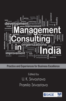 Management Consulting in India : Practice and Experiences for Business Excellence, Paperback / softback Book Management Consulting in India : Practice and Experiences for Business Excellence, Paperback / softback Book