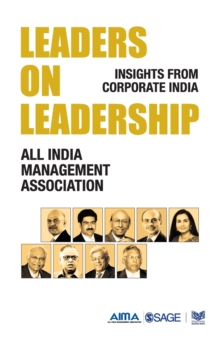 Leaders on Leadership : Insights from Corporate India, Paperback / softback Book Leaders on Leadership : Insights from Corporate India, Paperback / softback Book